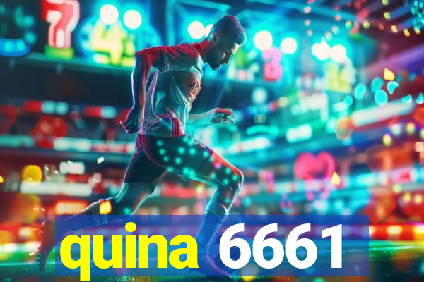 quina 6661